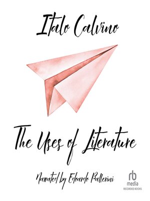 The Uses of Literature - Audiobook